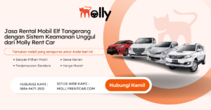 Jasa Rental Mobil Elf Tangerang dengan Sistem Keamanan Unggul dari Molly Rent Car | Molly Wisata 2024