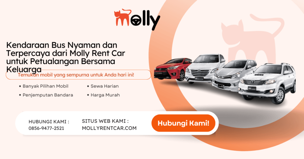 Kendaraan Bus Nyaman dan Terpercaya dari Molly Rent Car untuk Petualangan Bersama Keluarga 1 ✅ | Molly Wisata 2026 ❤️ Kendaraan Bus Nyaman dan Terpercaya dari Molly Rent Car untuk Petualangan Bersama Keluarga | Molly Wisata 2026
