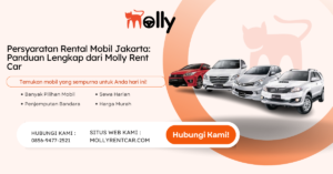 Persyaratan Rental Mobil Jakarta Panduan Lengkap dari Molly Rent Car | Molly Wisata 2024