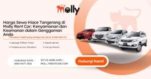 Harga Sewa Hiace Tangerang di Molly Rent Car Kenyamanan dan Keamanan dalam Genggaman Anda | Molly Wisata 2024