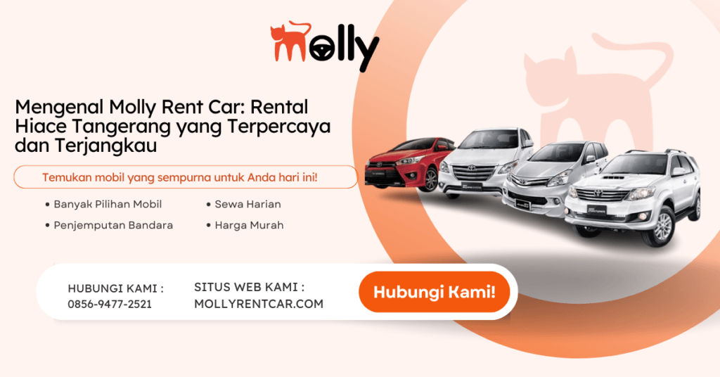 ❤️ Mengenal Molly Rent Car Rental Hiace Tangerang yang Terpercaya dan Terjangkau | Molly Wisata 2026