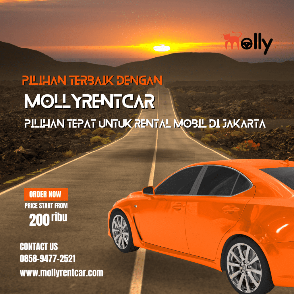 Pilihan Terbaik dengan Molly Rent Car