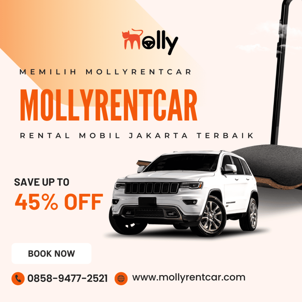 Rental Mobil Jakarta Terbaik: Keunggulan Molly Rent Car dalam Layanan Sewa Mobil 4 ✅ | Mollyrentcar 2026 Rental Mobil Jakarta Terbaik