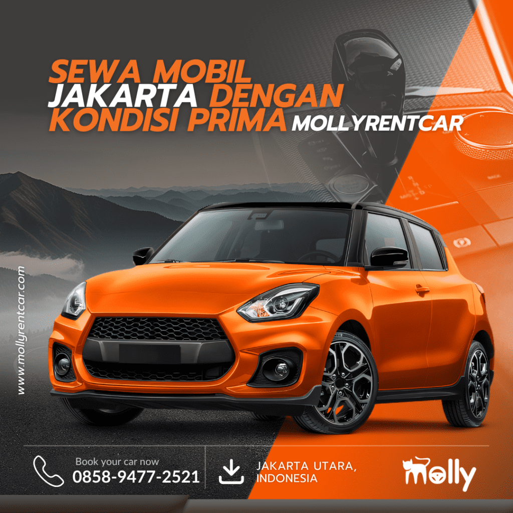 Sewa Mobil Jakarta dengan Kondisi Prima dari Molly Rent Car