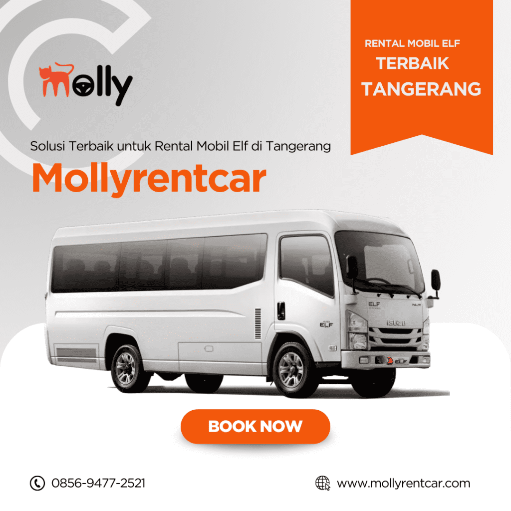 Solusi Terbaik untuk Rental Mobil Elf di Tangerang
