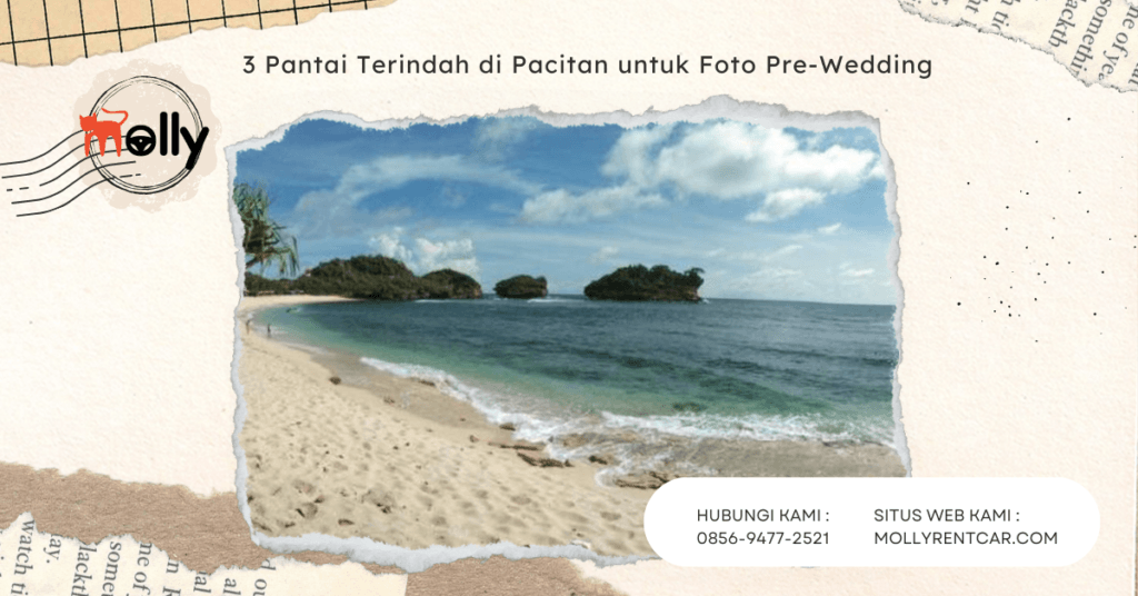 3 Pantai Terindah di Pacitan untuk Foto Pre-Wedding 1 | Molly Wisata 2025 3 Pantai Terindah di Pacitan untuk Foto Pre-Wedding