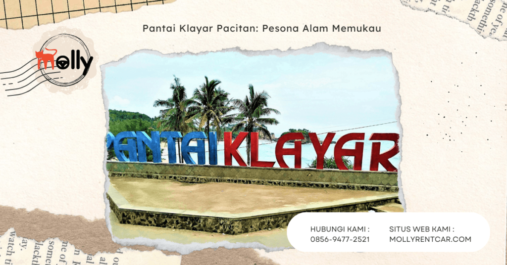 Pantai Klayar Pacitan: Pesona Alam Memukau dan Wisata Misteri di Ujung Jawa 1 | Molly Wisata 2025 Pantai Klayar Pacitan: Pesona Alam Memukau dan Wisata Misteri di Ujung Jawa