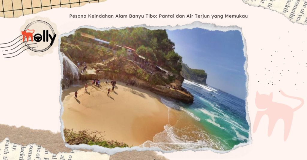 Pesona Keindahan Alam Banyu Tibo Pantai dan Air Terjun yang Memukau