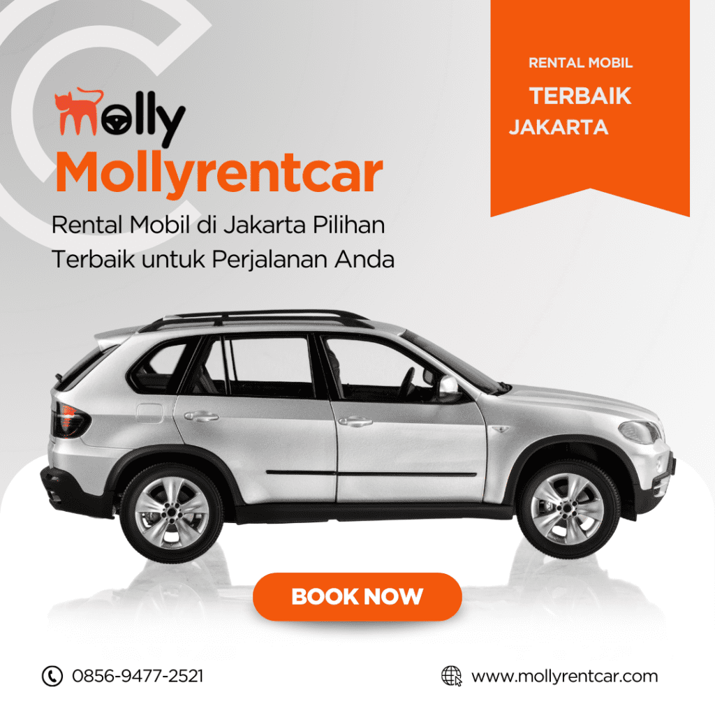 Rental Mobil di Jakarta Pilihan Terbaik untuk Perjalanan Anda