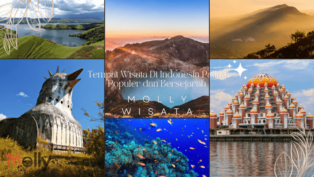 Tempat Wisata Di Indonesia Paling Populer dan Bersejarah