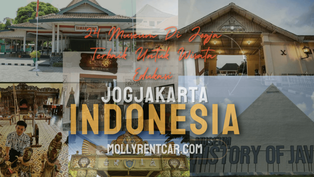 24 Museum Di Jogja Terbaik Untuk Wisata Edukasi 1 ✅ | Mollyrentcar 2026 ❤️ Museum Di Jogja | Mollyrentcar 2026