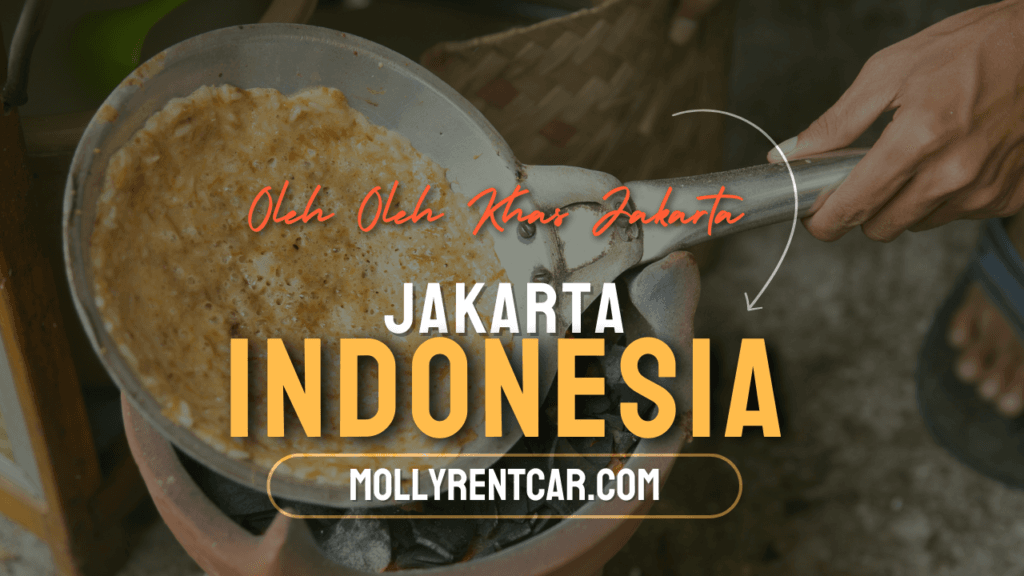 Oleh-oleh Khas Jakarta yang Kekinian dan Terkenal 1 | Molly Wisata 2025 Oleh-oleh Khas Jakarta yang Kekinian dan Terkenal