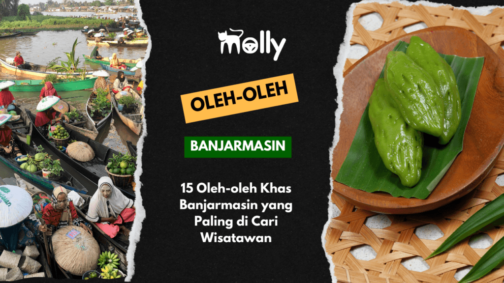 Oleh-oleh Khas Banjarmasin yang Terkenal dan Murah 1 | Molly Wisata 2025 15 Oleh-oleh Khas Banjarmasin yang Paling di Cari Wisatawan