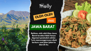 23 Oleh-oleh Khas Jawa Barat Spesial Untuk Dibawa Pulang
