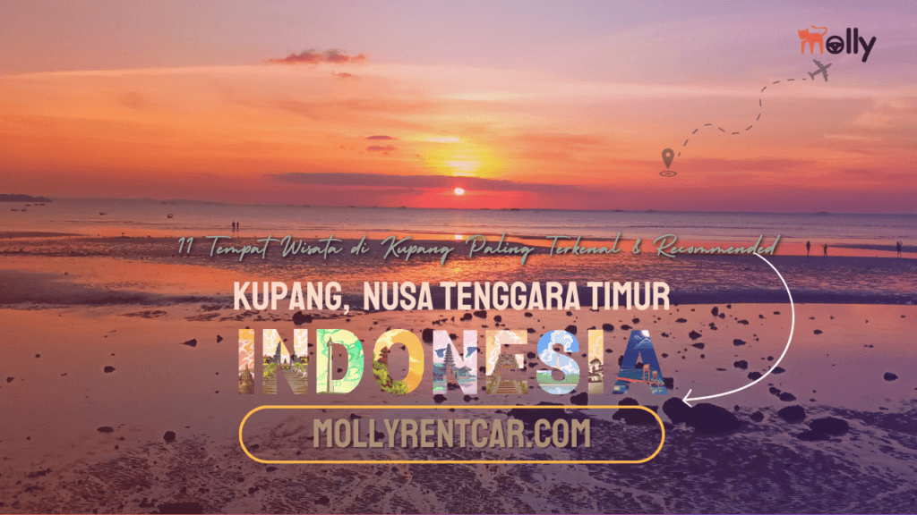 11 Tempat Wisata di Kupang Paling Terkenal & Recommended