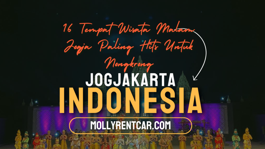 16 Tempat Wisata Malam Jogja Paling Hits Untuk Nongkrong