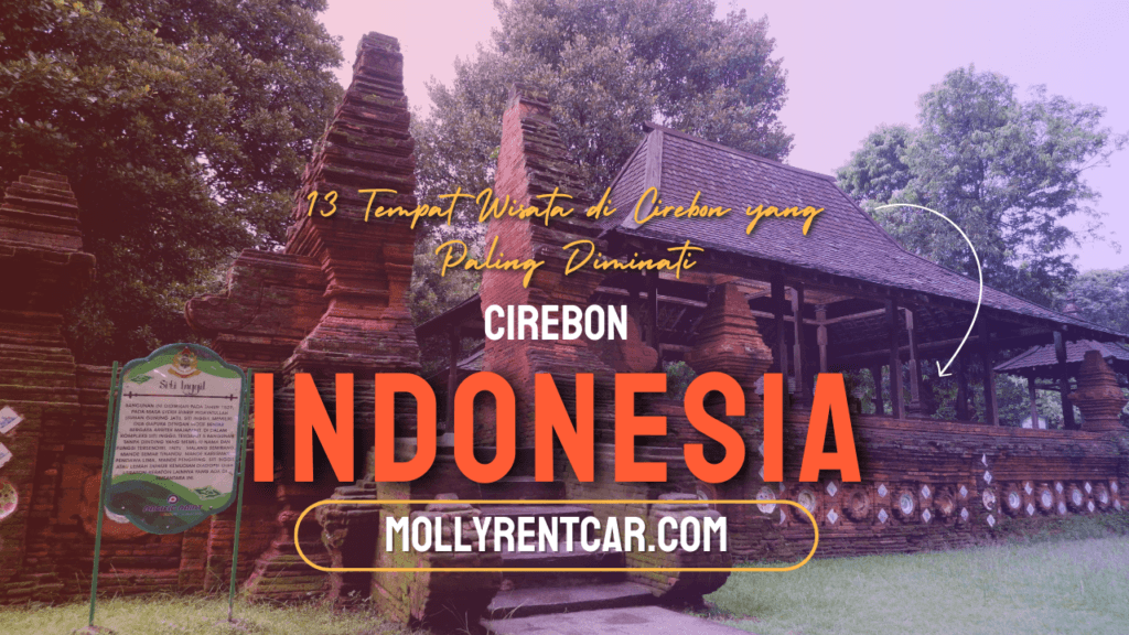 Tempat Wisata di Cirebon yang Paling Diminati 1 | Molly Wisata 2025 Tempat Wisata di Cirebon | Molly Wisata 2025
