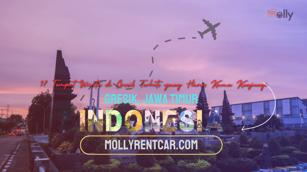 Tempat Wisata di Gresik Terhits yang Harus Kamu Kunjungi 1 | Molly Wisata 2025 Tempat Wisata di Gresik | Molly Wisata 2025