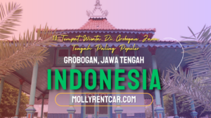 10 Tempat Wisata Di Grobogan Jawa Tengah Paling Populer