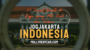 Tempat Wisata di Jogja | Molly Wisata 2024