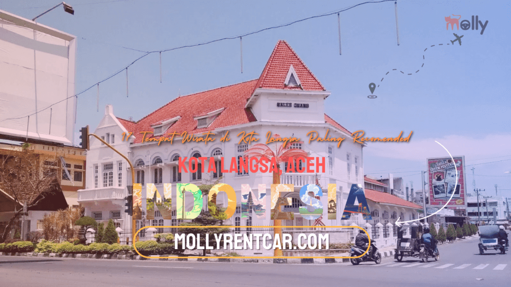 Tempat Wisata di Kota Langsa Paling Recomended 1 | Molly Wisata 2025 17 Tempat Wisata di Kota Langsa Paling Recomended