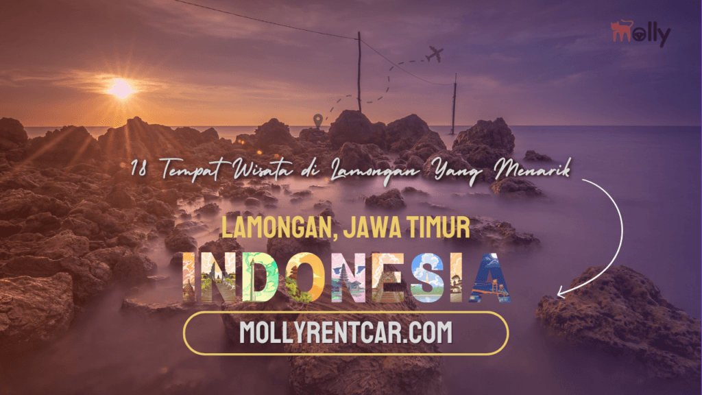 Tempat Wisata di Lamongan Yang Menarik 1 | Molly Wisata 2025 18 Tempat Wisata di Lamongan Yang Menarik