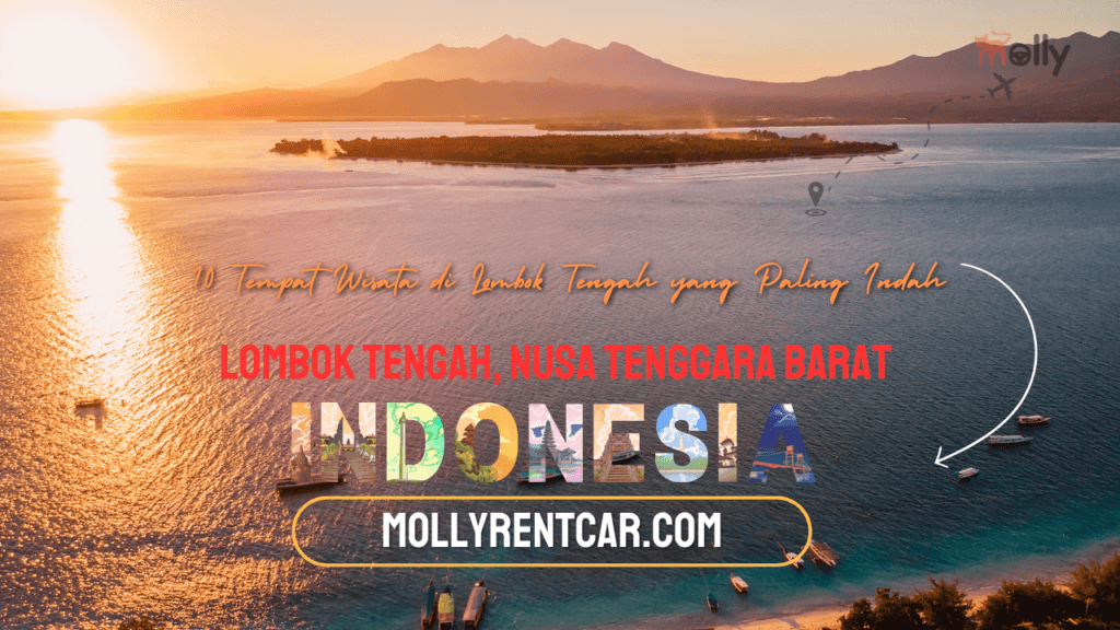 Tempat Wisata di Lombok Tengah yang Paling Indah 1 | Molly Wisata 2025 10 Tempat Wisata di Lombok Tengah yang Paling Indah