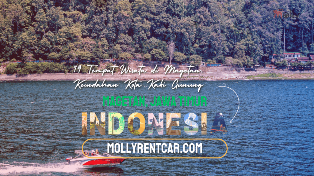 Tempat Wisata di Magetan, Keindahan Kota Kaki Gunung 1 | Molly Wisata 2025 Tempat Wisata di Magetan | Molly Wisata 2025