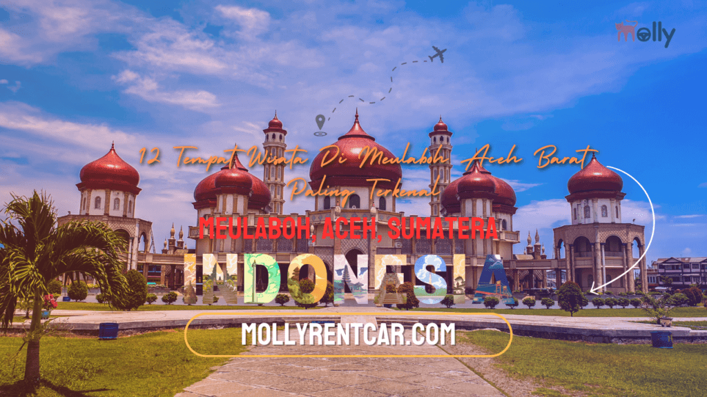 Tempat Wisata Di Meulaboh Aceh Barat Paling Terkenal 1 | Molly Wisata 2025 12 Tempat Wisata Di Meulaboh Aceh Barat Paling Terkenal