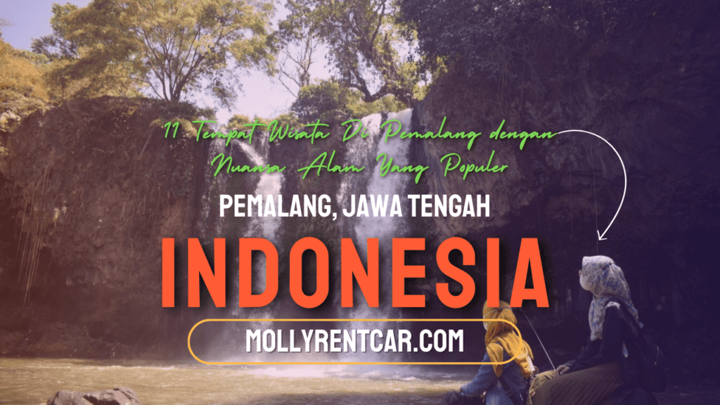 Tempat Wisata Di Pemalang dengan Nuansa Alam Yang Populer 1 | Molly Wisata 2025 11 Tempat Wisata Di Pemalang dengan Nuansa Alam Yang Populer