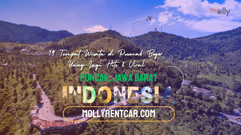 19 Tempat Wisata di Puncak Bogor Yang Lagi Hits & Viral