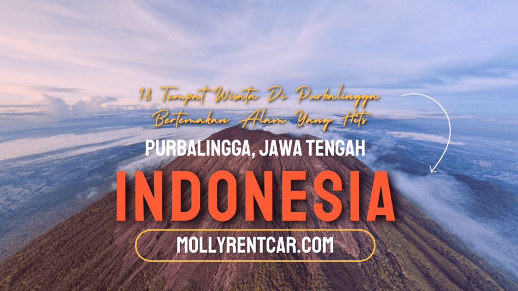 Tempat Wisata Di Purbalingga Bertemakan Alam 1 | Molly Wisata 2025 18 Tempat Wisata Di Purbalingga Bertemakan Alam Yang Hits