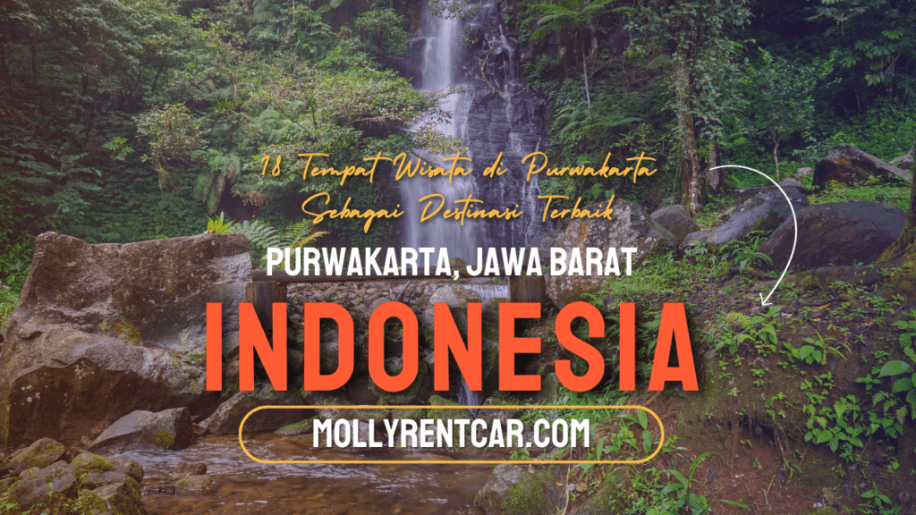 Tempat Wisata di Purwakarta | Molly Wisata 2025