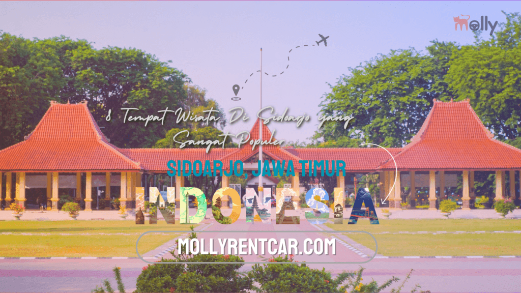 8 Wisata Di Sidoarjo yang Sangat Populer 1 ✅ | Mollyrentcar 2026 8 Tempat Wisata Di Sidoarjo yang Sangat Populer