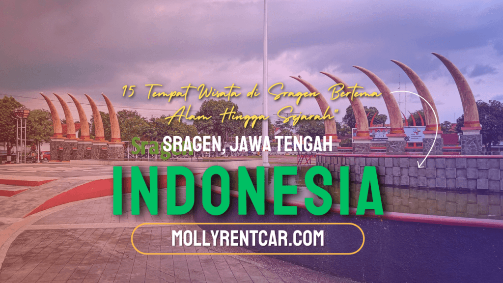 Tempat Wisata di Sragen Bertema Alam Hingga Sejarah 1 | Molly Wisata 2025 15 Tempat Wisata di Sragen Bertema Alam Hingga Sejarah"