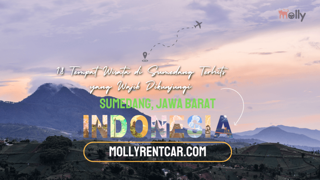 Tempat Wisata di Sumedang Terhits yang Wajib Dikunjungi 1 | Molly Wisata 2025 18 Tempat Wisata di Sumedang Terhits yang Wajib Dikunjungi