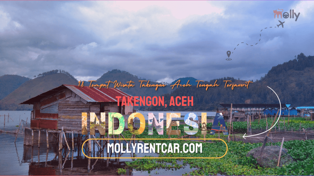 Tempat Wisata Di Takengon Aceh Tengah Terfavorit 1 | Molly Wisata 2025 18 Tempat Wisata Takengon Aceh Tengah Terfavorit