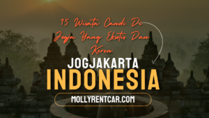 Wisata Candi Di Jogja | Molly Wisata 2024