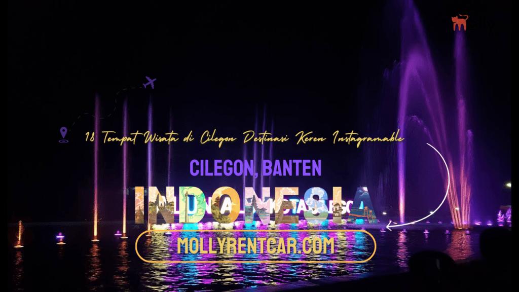 Tempat Wisata di Cilegon Destinasi Keren Instagramable 1 | Molly Wisata 2025 18 Tempat Wisata di Cilegon Destinasi Keren Instagramable