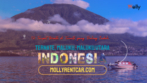 Tempat Wisata Di Ternate | Molly Wisata 2024