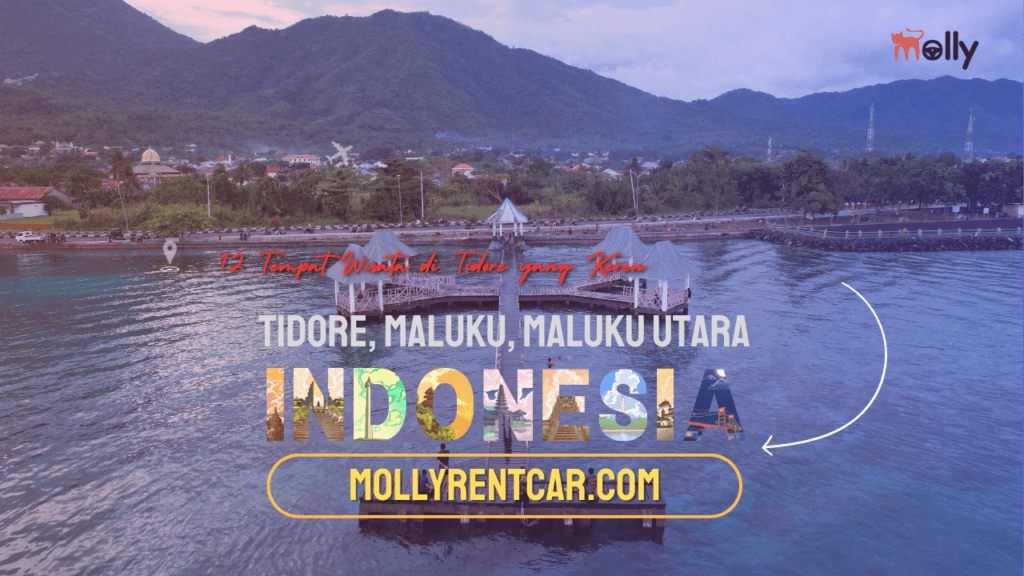 Tempat Wisata di Tidore yang Keren 1 | Molly Wisata 2025 12 Tempat Wisata di Tidore yang Keren