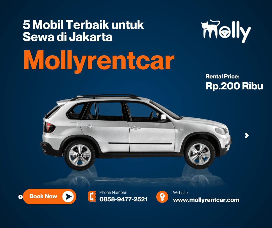 5 Mobil Terbaik untuk Sewa di Jakarta dari Mollyrentcar