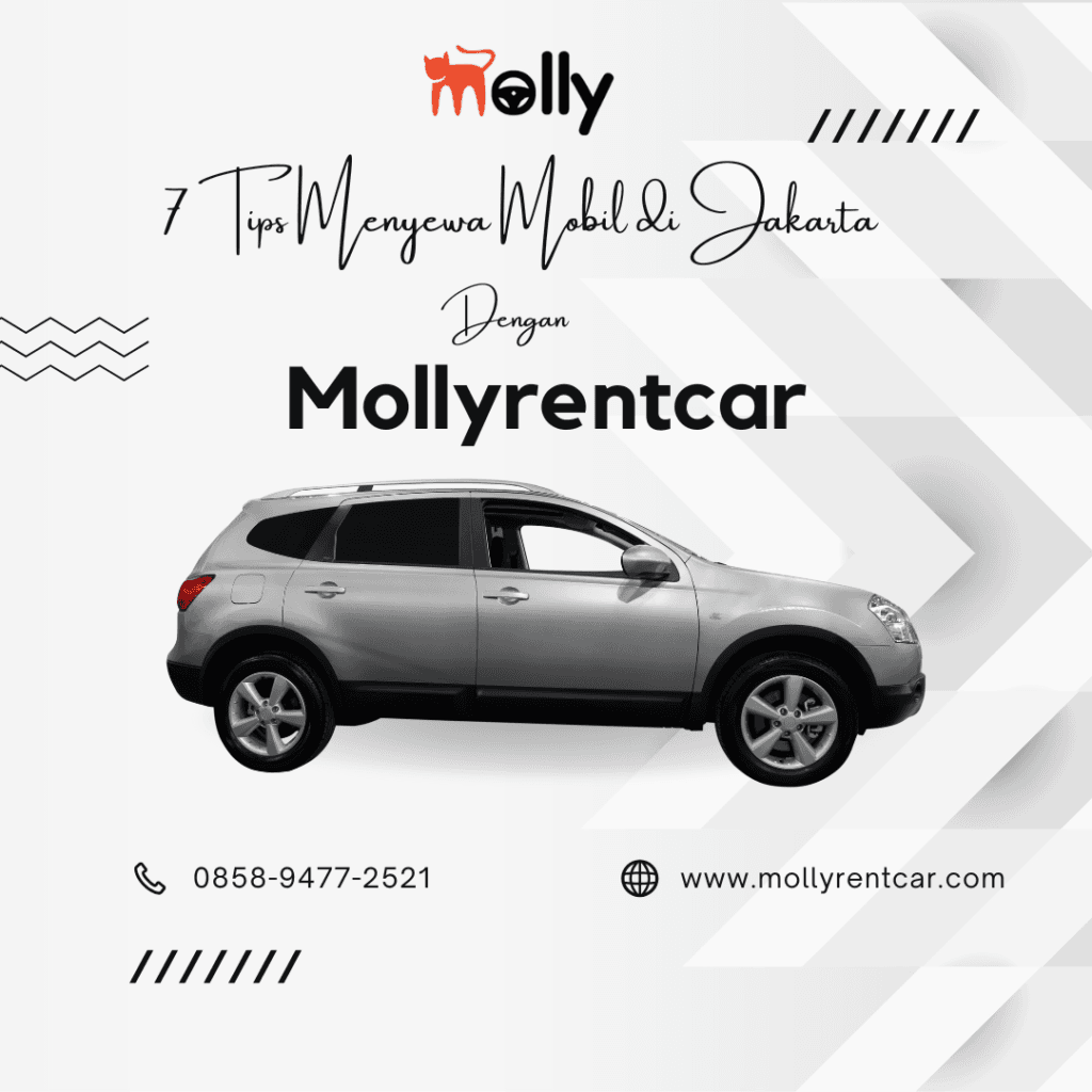 7 Tips Menyewa Mobil di Jakarta dengan Mollyrentcar 2 ✅ | Mollyrentcar 2026 7 Tips Menyewa Mobil di Jakarta dengan Mollyrentcar