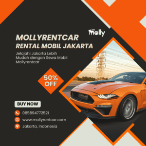 Jelajahi Jakarta Lebih Mudah dengan Sewa Mobil Mollyrentcar