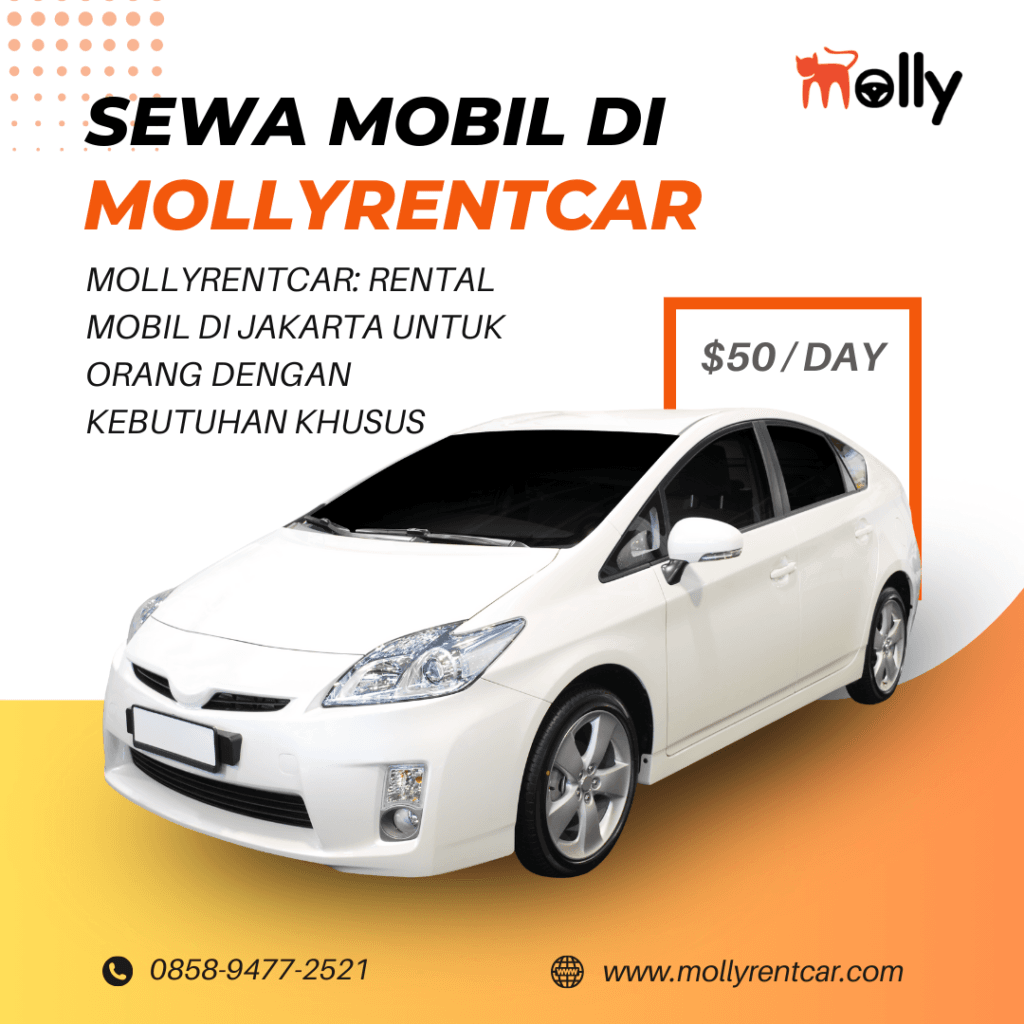 Mollyrentcar: Rental Mobil di Jakarta untuk Orang dengan Kebutuhan Khusus 2 | Molly Wisata 2025 Mollyrentcar Rental Mobil di Jakarta untuk Orang dengan Kebutuhan Khusus