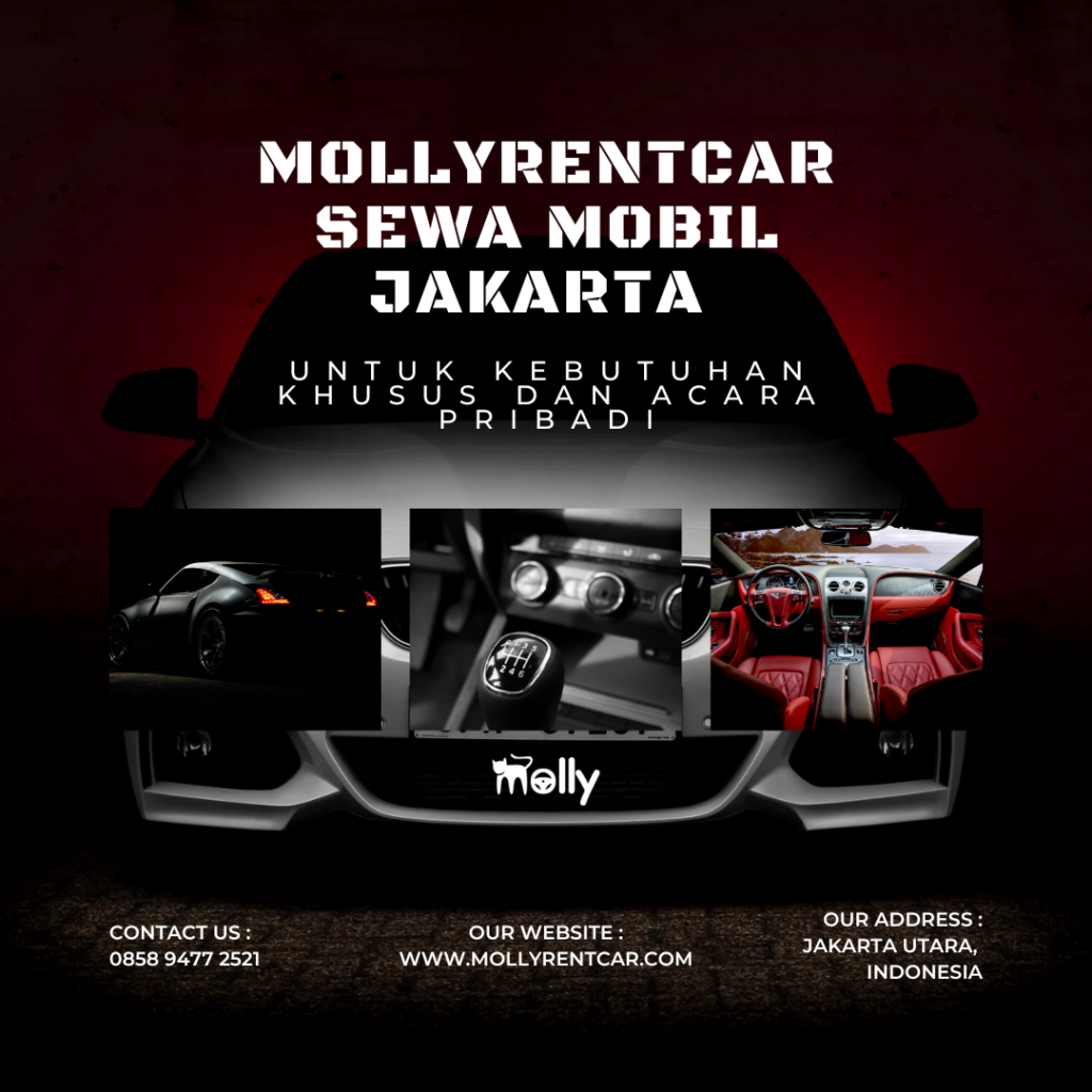 Mollyrentcar: Sewa Mobil Jakarta untuk Kebutuhan Khusus dan Acara Pribadi 2 | Molly Wisata 2025 Mollyrentcar Sewa Mobil Jakarta untuk Kebutuhan Khusus dan Acara Pribadi
