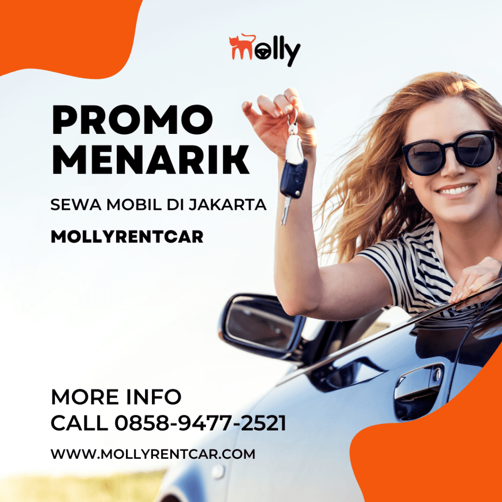 Promo Menarik Sewa Mobil di Jakarta dari Mollyrentcar 2 | Molly Wisata 2025 Promo Menarik Sewa Mobil di Jakarta Mollyrentcar