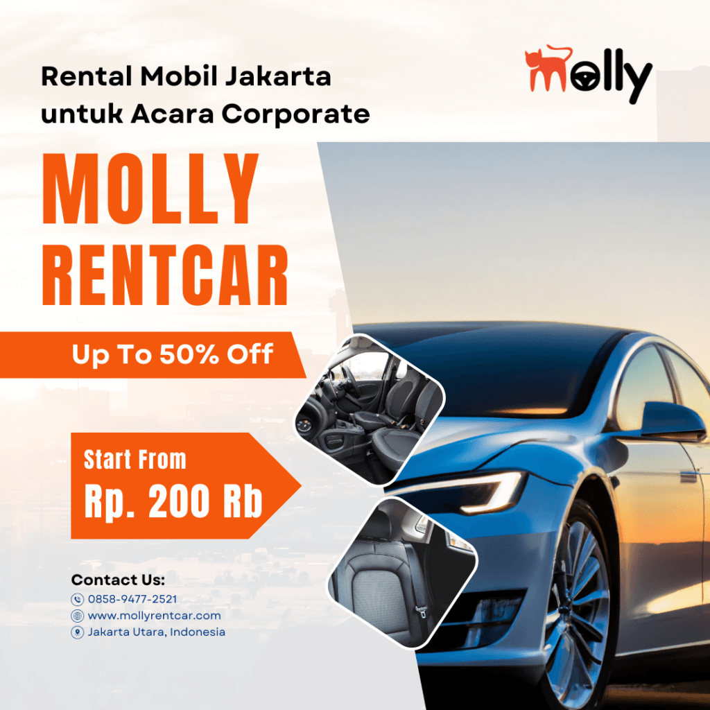 Rental Mobil Jakarta untuk Acara Corporate Pilih Mollyrentcar untuk Layanan Terbaik