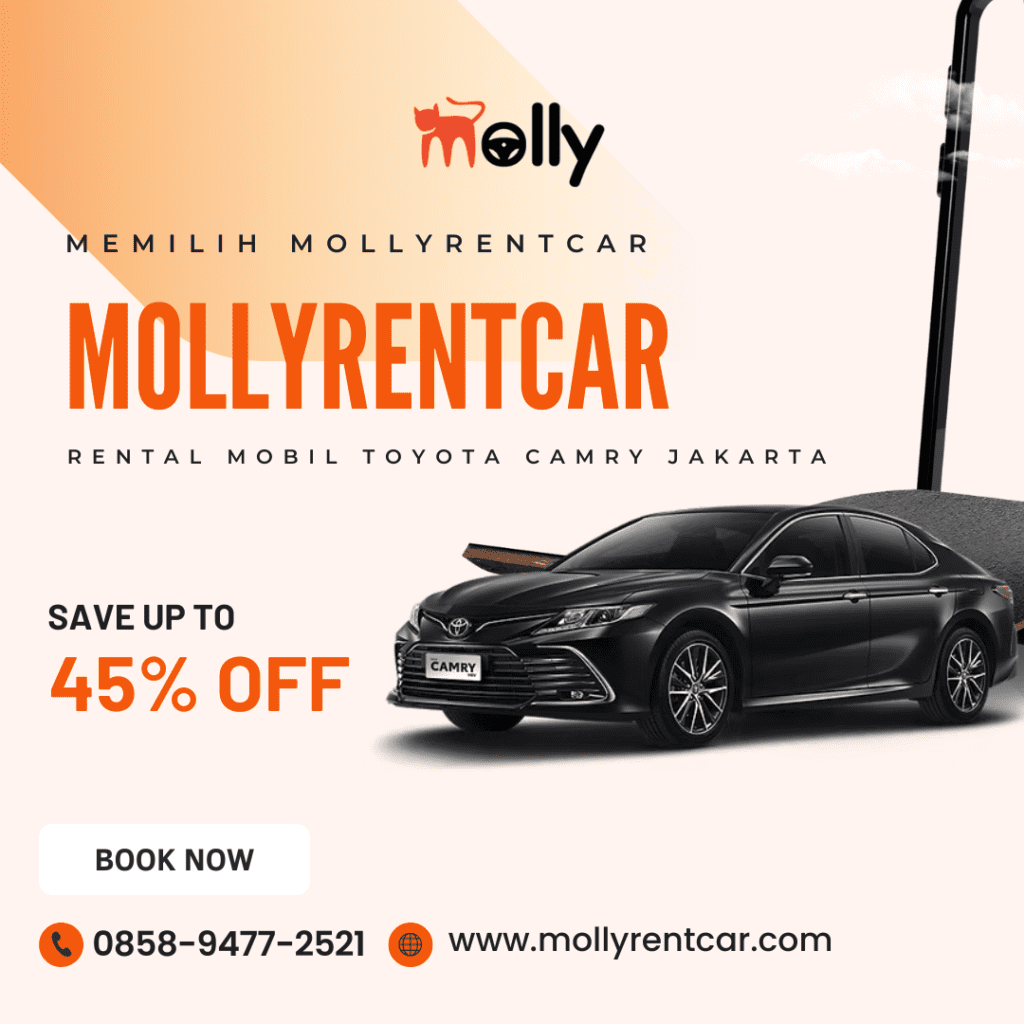 Rental Mobil Toyota Camry Jakarta: Pilihan Tepat untuk Gaya Hidup Modern 2 ✅ | Mollyrentcar 2026 Rental Mobil Toyota Camry Jakarta