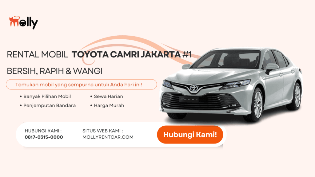 Rental Mobil Toyota Camry Jakarta: Solusi Mewah dan Nyaman untuk Perjalanan Anda 2 | Molly Wisata 2025 Rental Mobil Toyota Camry Jakarta